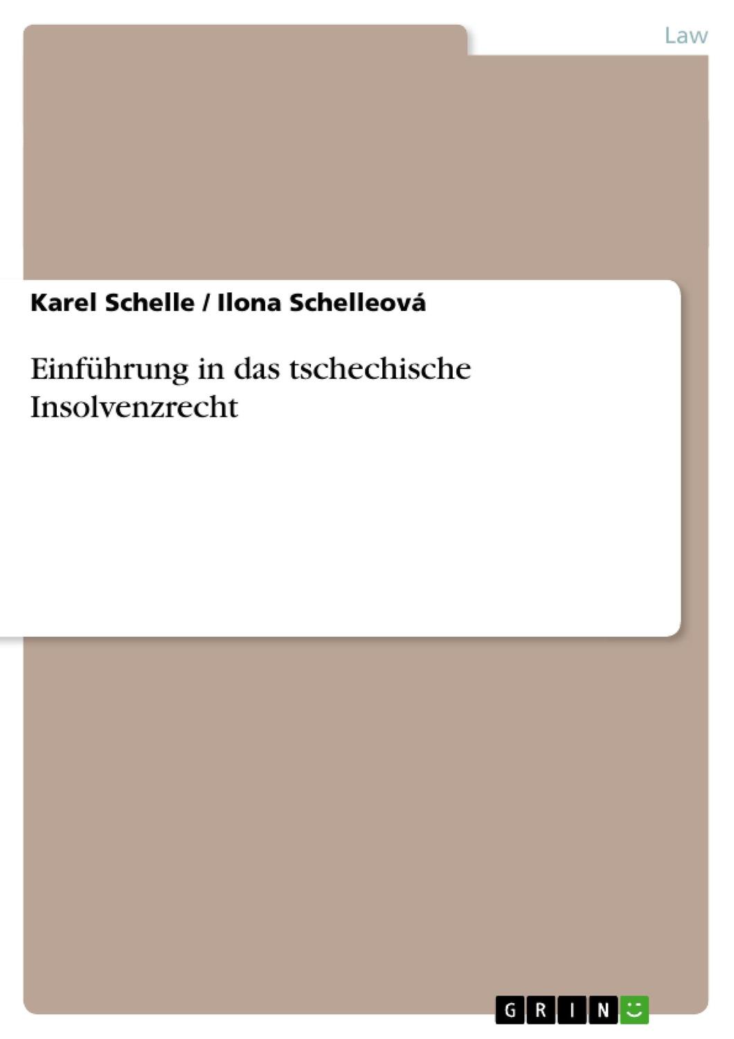 Cover: 9783640729999 | Einführung in das tschechische Insolvenzrecht | Schelleová (u. a.)