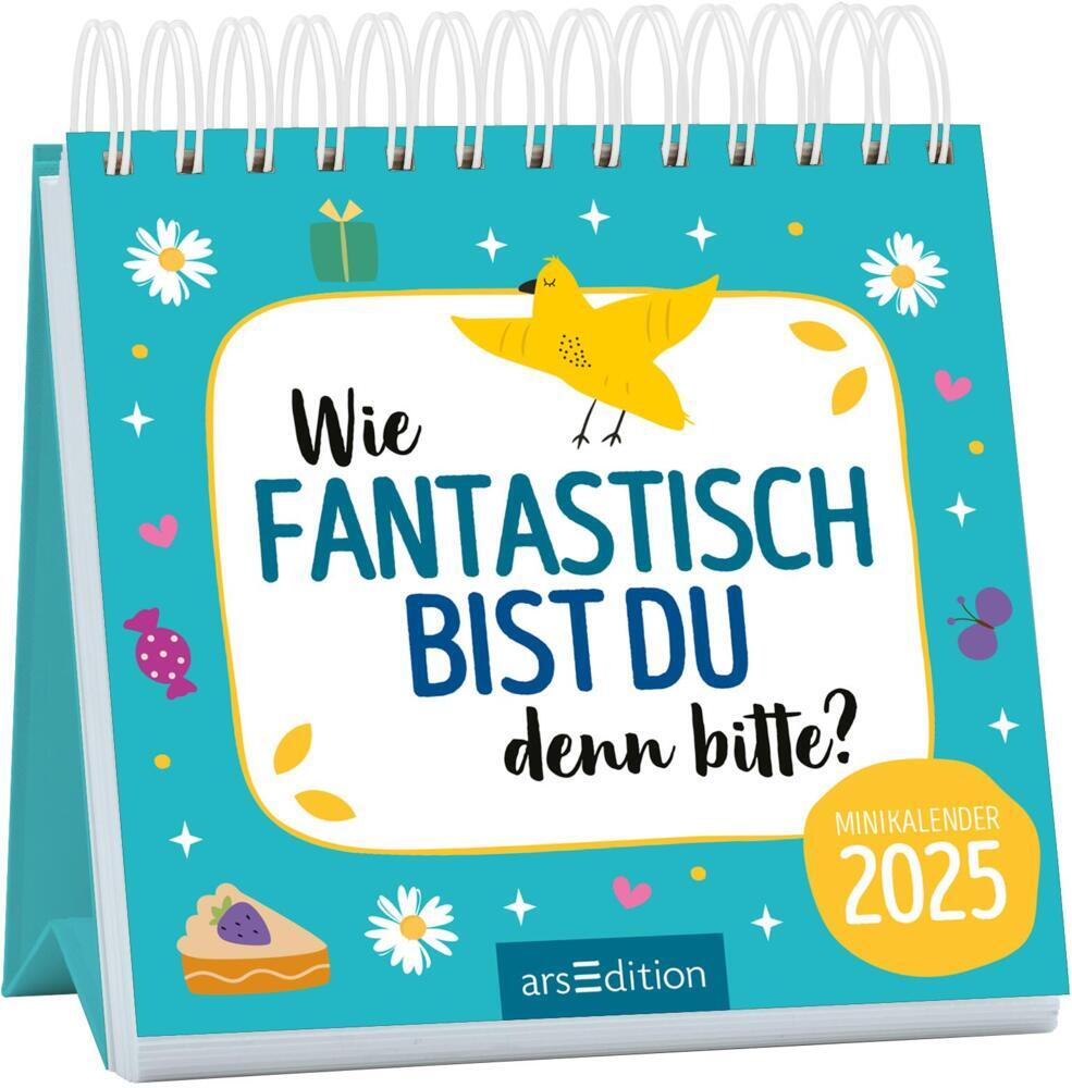 Cover: 4014489133698 | Mini-Monatskalender Wie fantastisch bist du denn bitte? 2025 | 24 S.