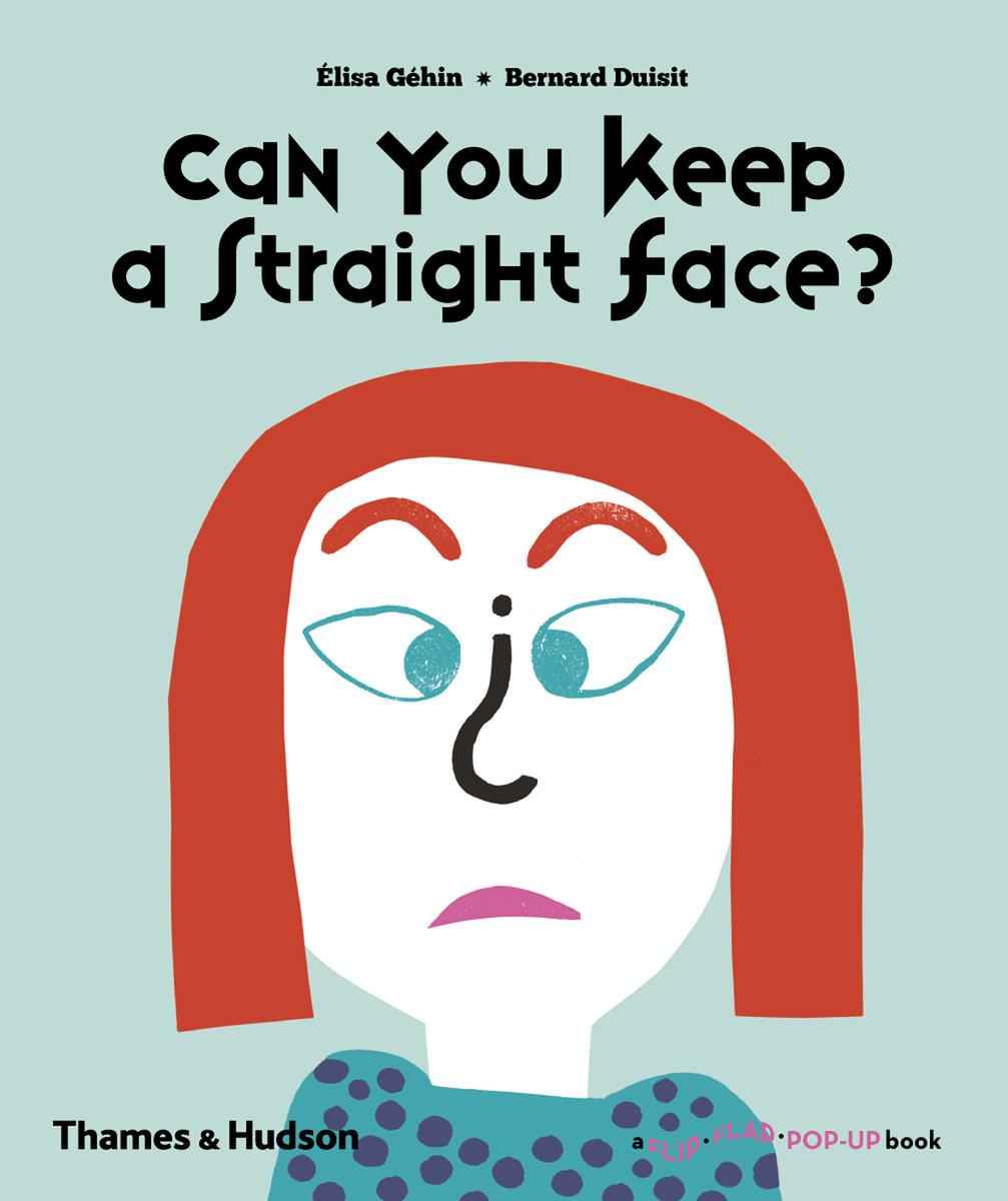 Cover: 9780500650912 | Can You Keep a Straight Face? | Elisa Géhin (u. a.) | Buch | Englisch