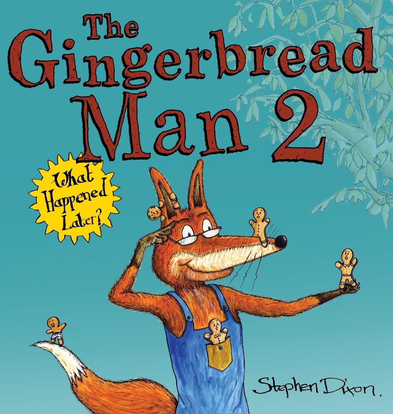 Cover: 9781527222625 | The Gingerbread Man 2 | What Happened Later? | Stephen Dixon | Buch