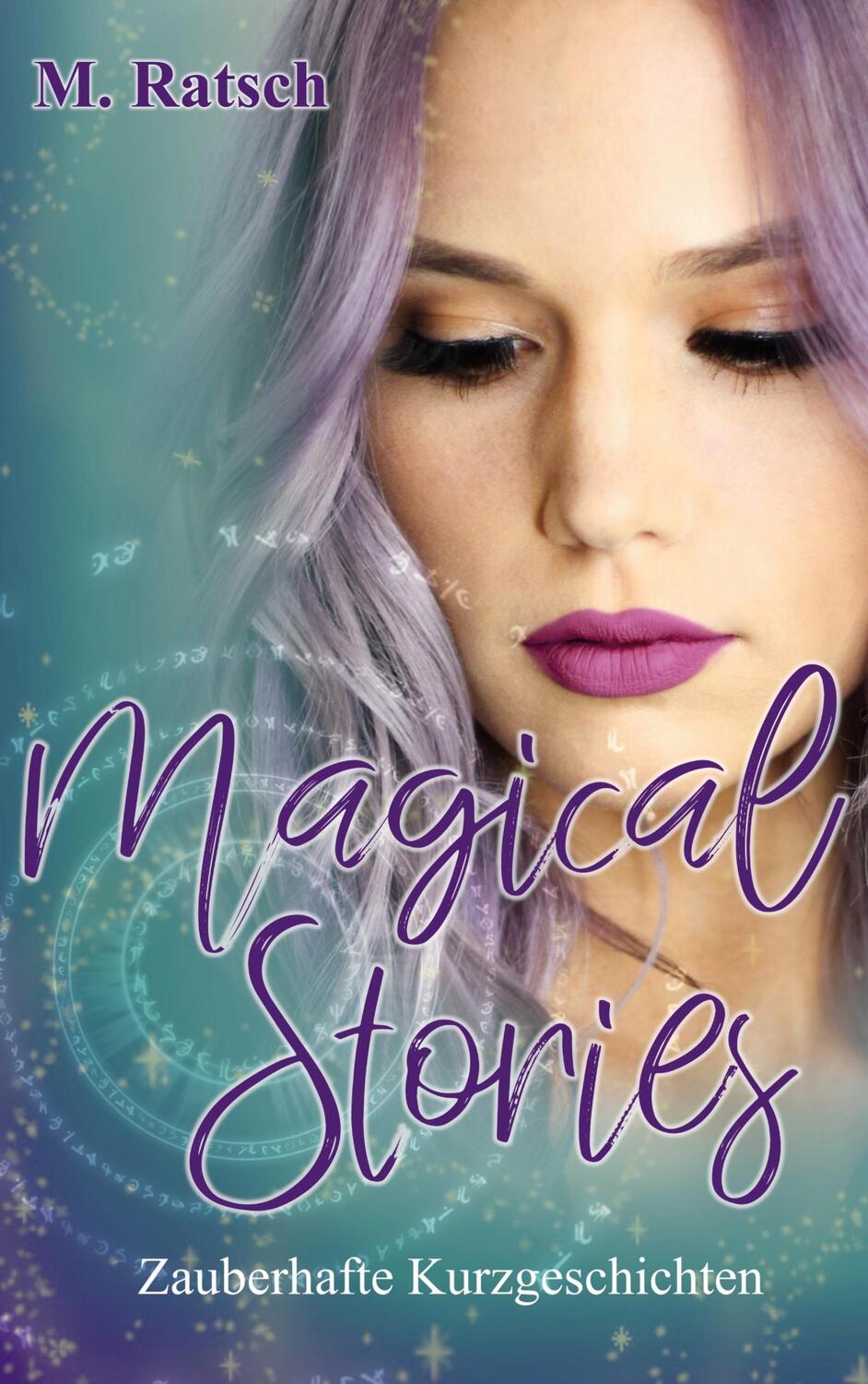 Cover: 9783752668513 | Magical Stories | Zauberhafte Kurzgeschichten | Melissa Ratsch | Buch