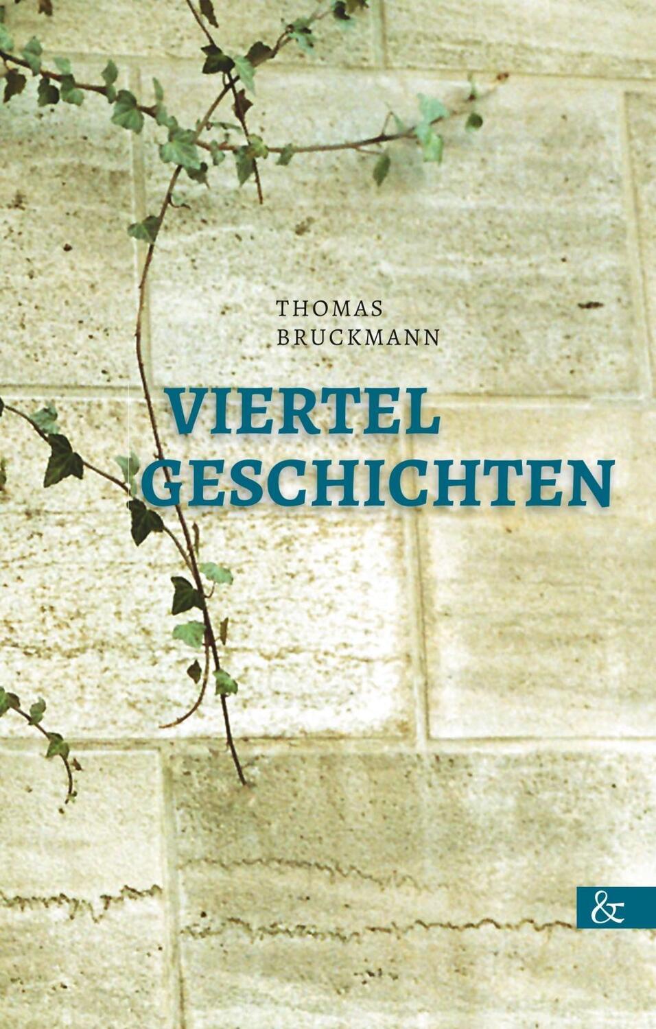 Cover: 9783957800831 | Viertelgeschichten | Thomas Bruckmann | Buch | 64 S. | Deutsch | 2018