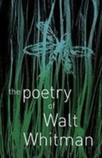 Cover: 9781788287777 | The Poetry of Walt Whitman | Walt Whitman | Taschenbuch | 2018
