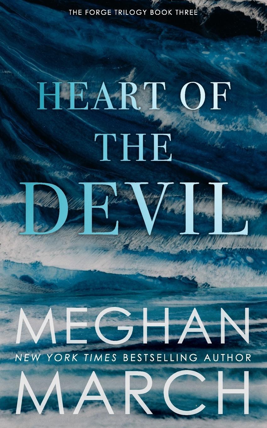 Cover: 9781943796298 | Heart of the Devil | Meghan March | Taschenbuch | Forge Trilogy | 2019
