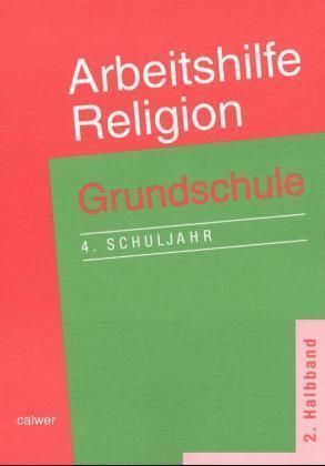 Cover: 9783766836113 | Arbeitshilfe Religion, Grundschule 4. Schuljahr. Halbbd.2 | Deutsch
