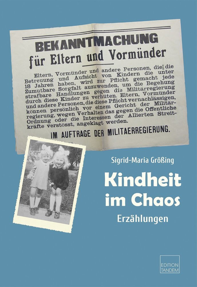 Cover: 9783904068185 | Kindheit im Chaos | Erzählungen | Sigrid-Maria Größing | Buch | 2020