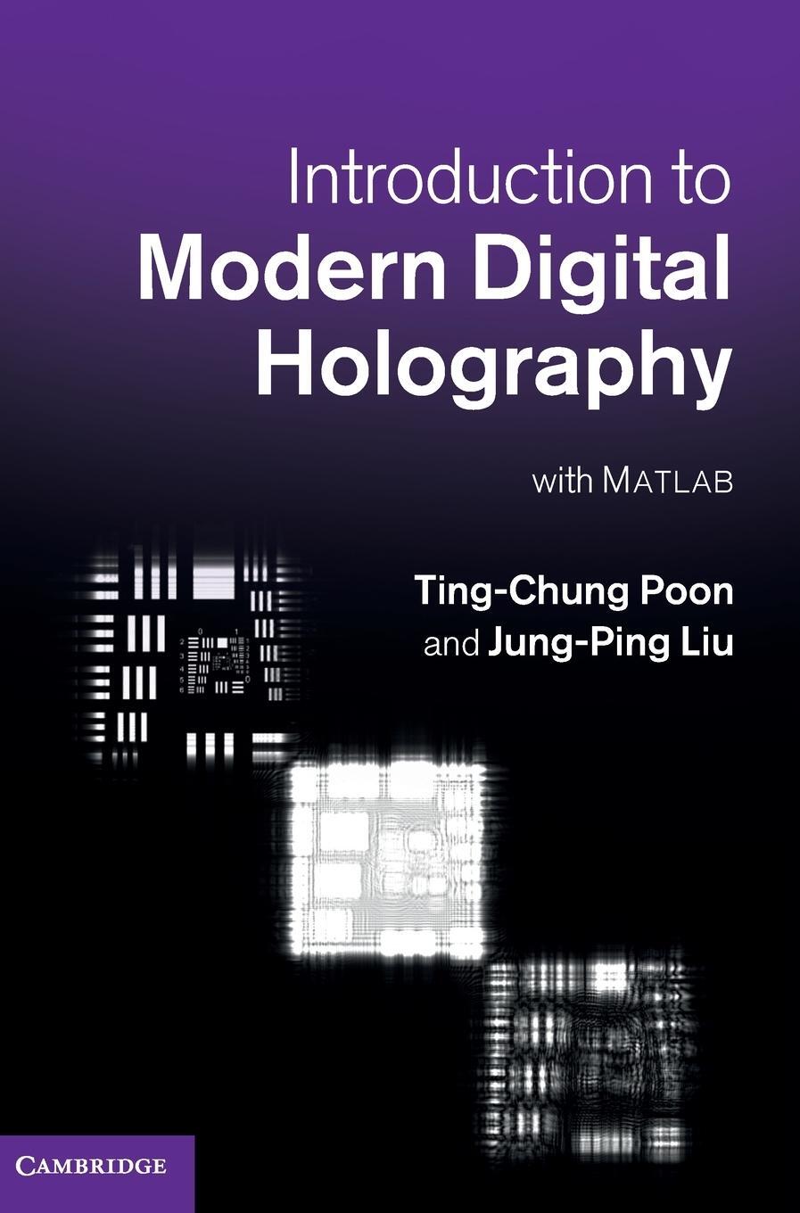 Cover: 9781107016705 | Introduction to Modern Digital Holography | Ting-Chung Poon | Buch