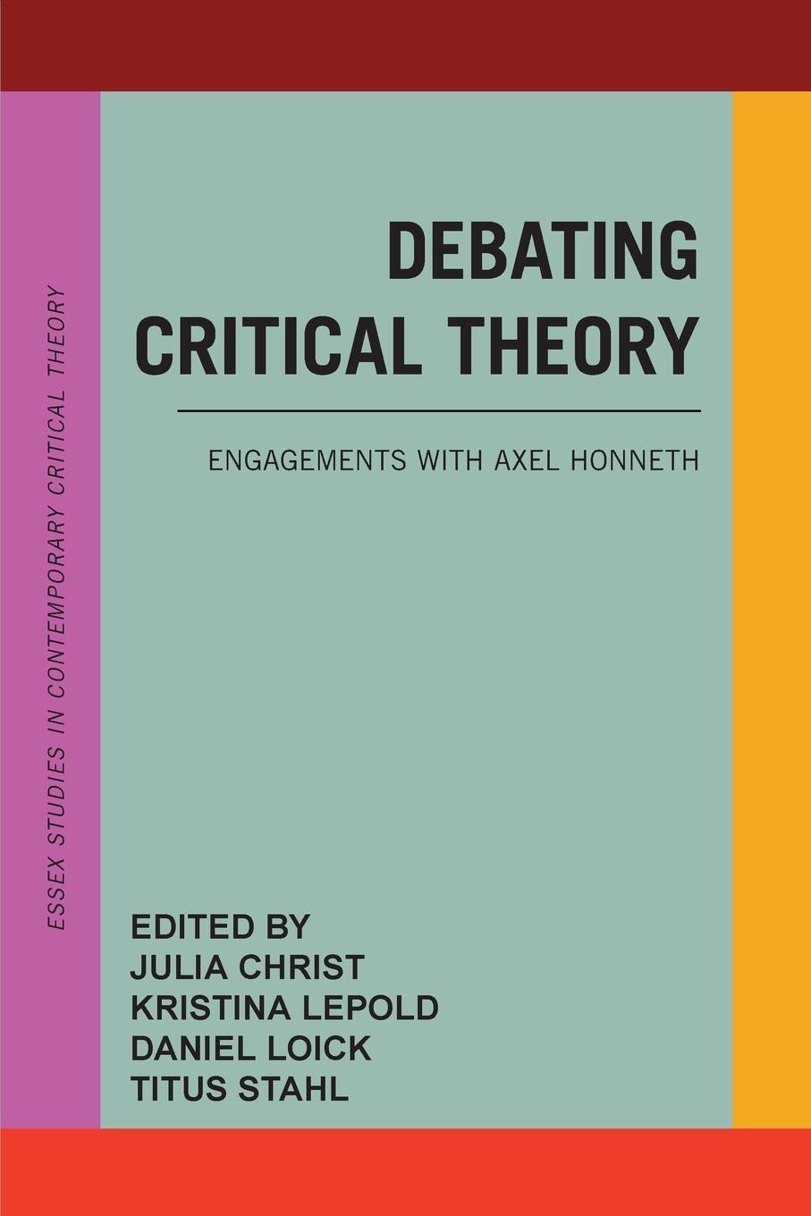 Cover: 9781786614797 | Debating Critical Theory | Engagements with Axel Honneth | Loick