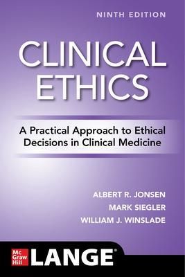Cover: 9781260457544 | Clinical Ethics: A Practical Approach to Ethical Decisions in...