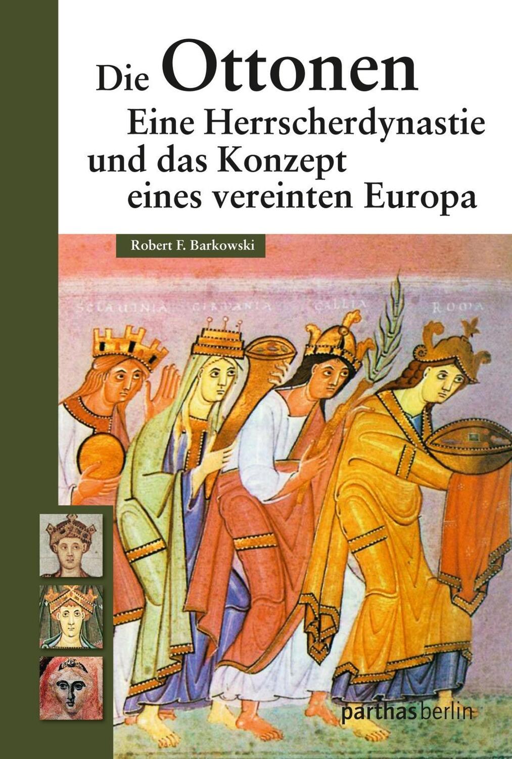 Cover: 9783869640730 | Die Ottonen und das Konzept eines vereinten Europa | Barkowski | Buch