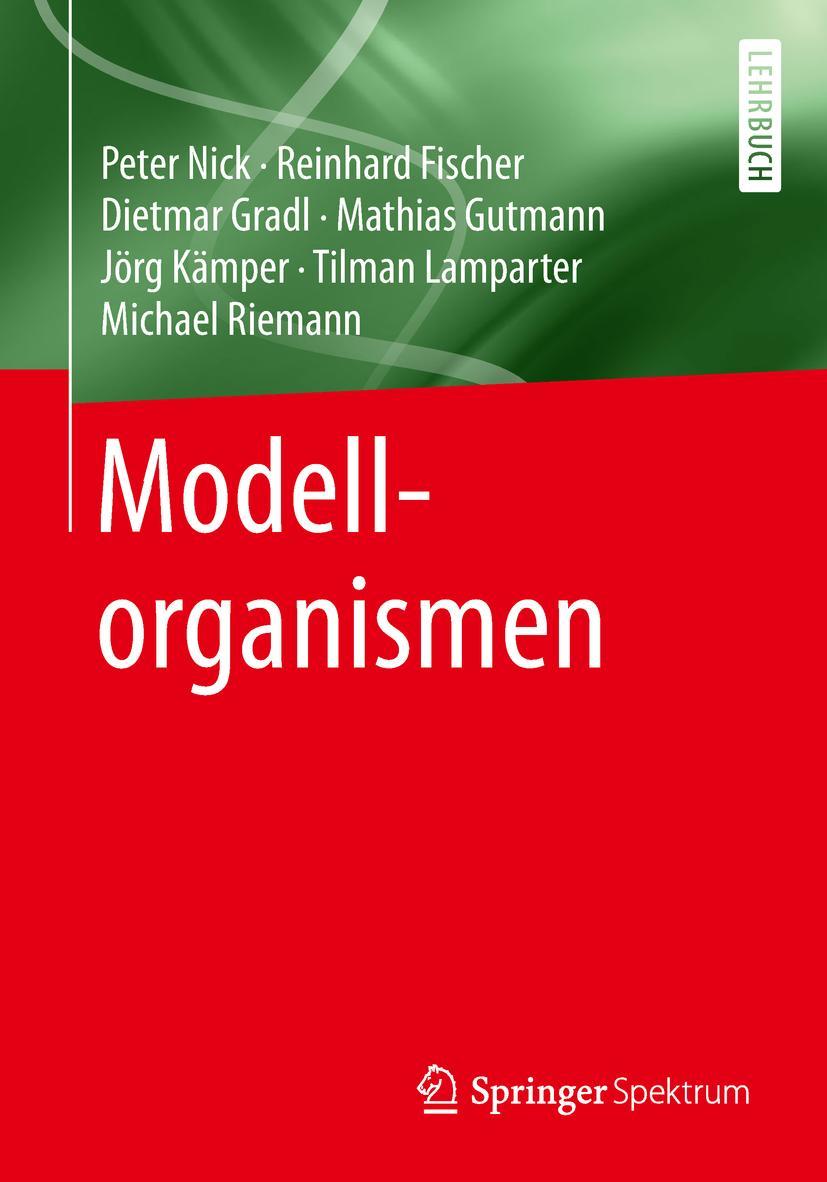 Cover: 9783662548677 | Modellorganismen | Peter Nick (u. a.) | Taschenbuch | vii | Deutsch