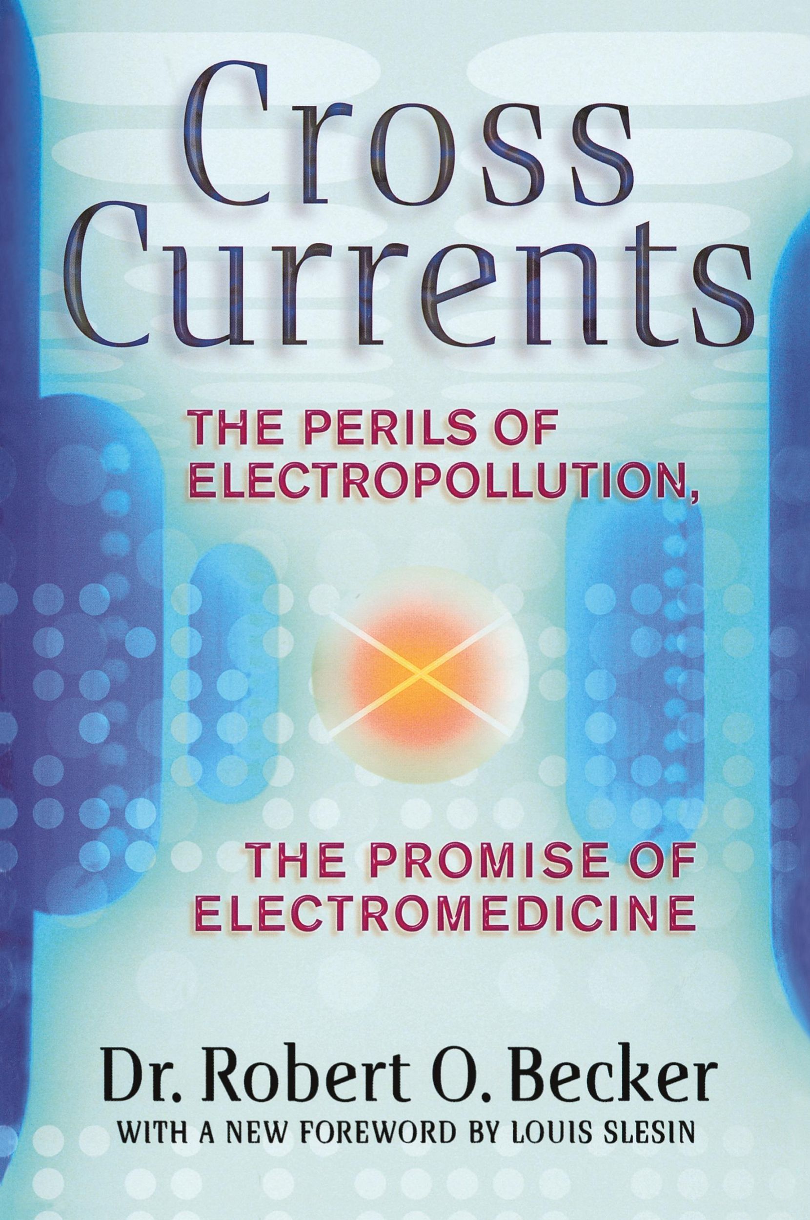 Cover: 9780874776096 | Cross Currents | Robert O. Becker | Taschenbuch | Englisch | 1990