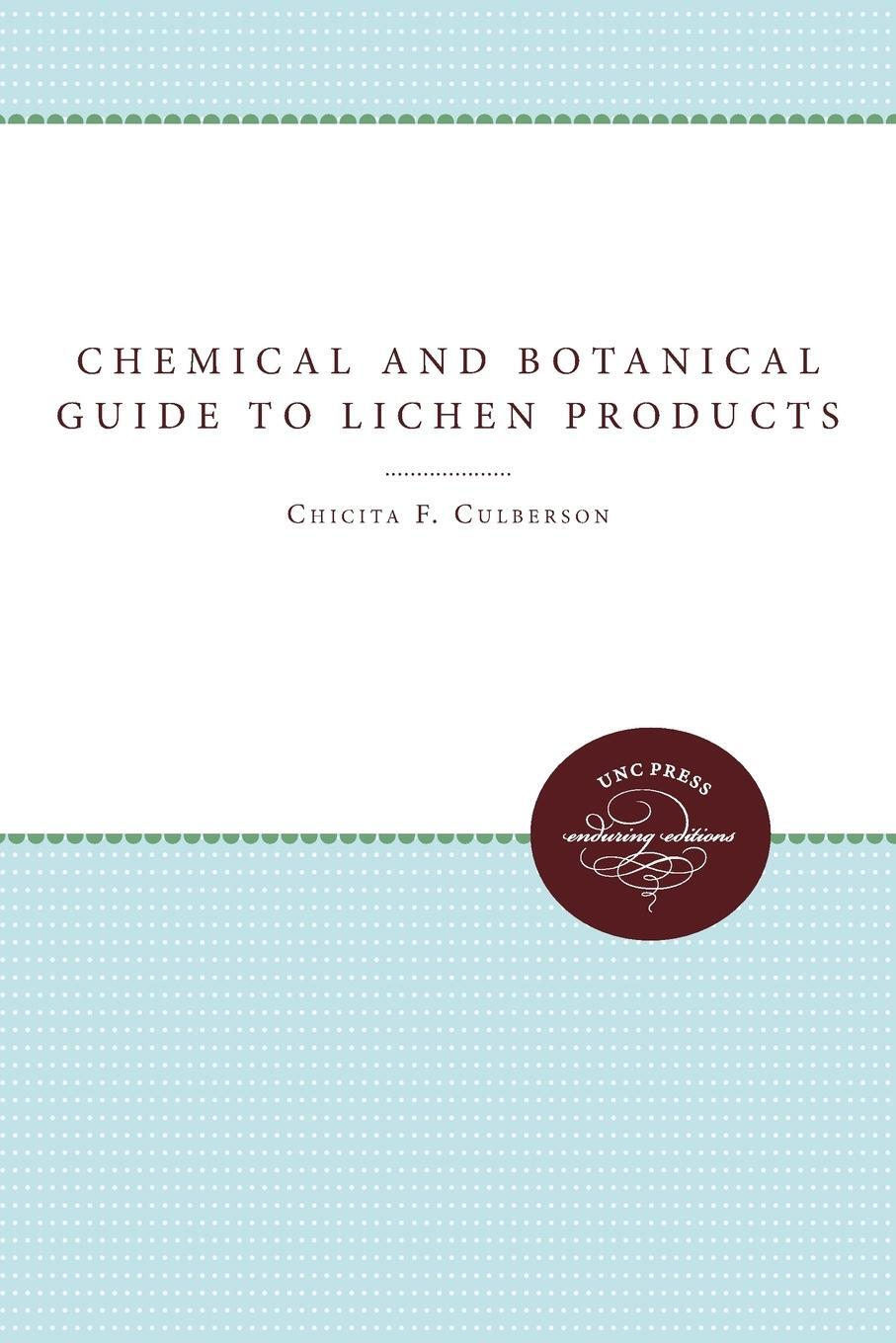 Cover: 9780807868591 | Chemical and Botanical Guide to Lichen Products | Chicita F. Culberson