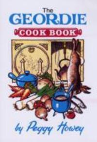 Cover: 9780946928224 | Howey, P: The Geordie Cook Book | Peggy Howey | Taschenbuch | Englisch