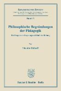 Cover: 9783428000531 | Philosophische Begründungen der Pädagogik. | Theodor Ballauff | Buch