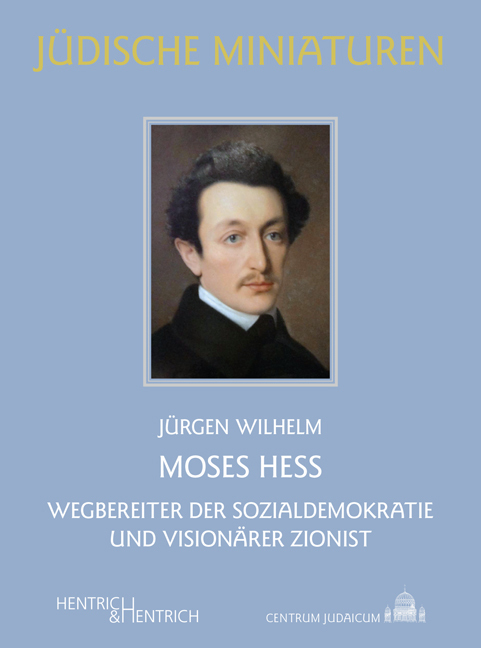 Cover: 9783955654184 | Moses Hess | Wegbereiter der Sozialdemokratie und visionärer Zionist