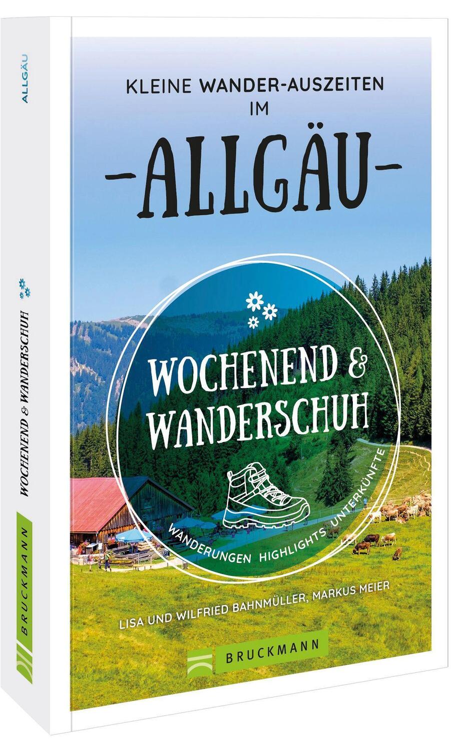 Cover: 9783734324154 | Wochenend und Wanderschuh - Kleine Wander-Auszeiten im Allgäu | Buch