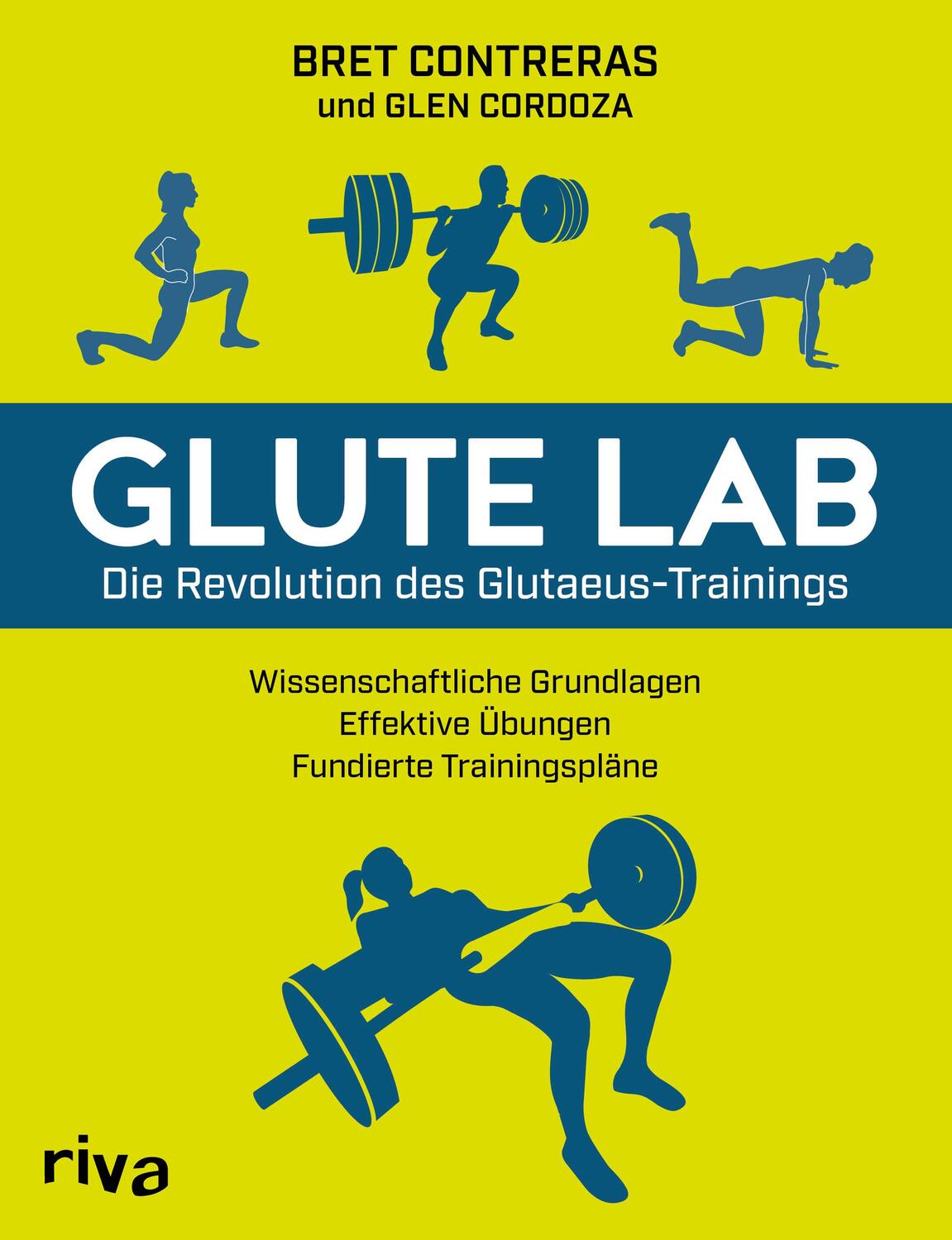 Cover: 9783742313805 | Glute Lab - Die Revolution des Glutaeus-Trainings | Bret Contreras