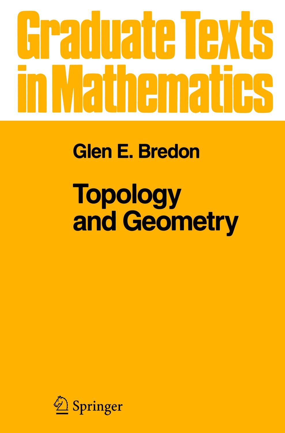 Cover: 9780387979267 | Topology and Geometry | Glen E. Bredon | Buch | Englisch | Springer