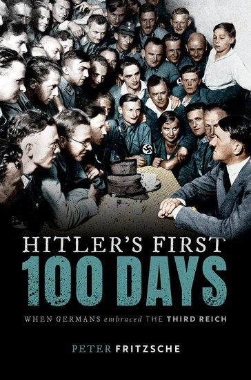 Cover: 9780198871125 | Hitler's First Hundred Days | When Germans Embraced the Third Reich