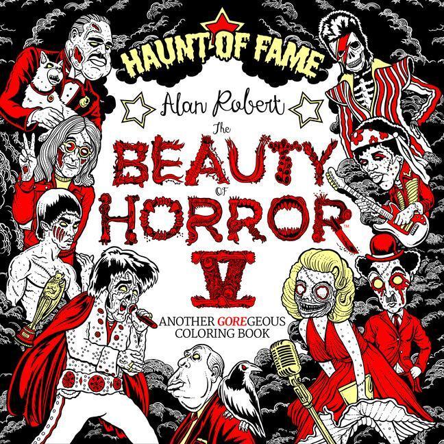 Cover: 9781684058679 | The Beauty of Horror 5: Haunt of Fame Coloring Book | Alan Robert