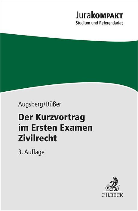 Cover: 9783406675744 | Der Kurzvortrag im Ersten Examen Zivilrecht | Steffen Augsberg (u. a.)