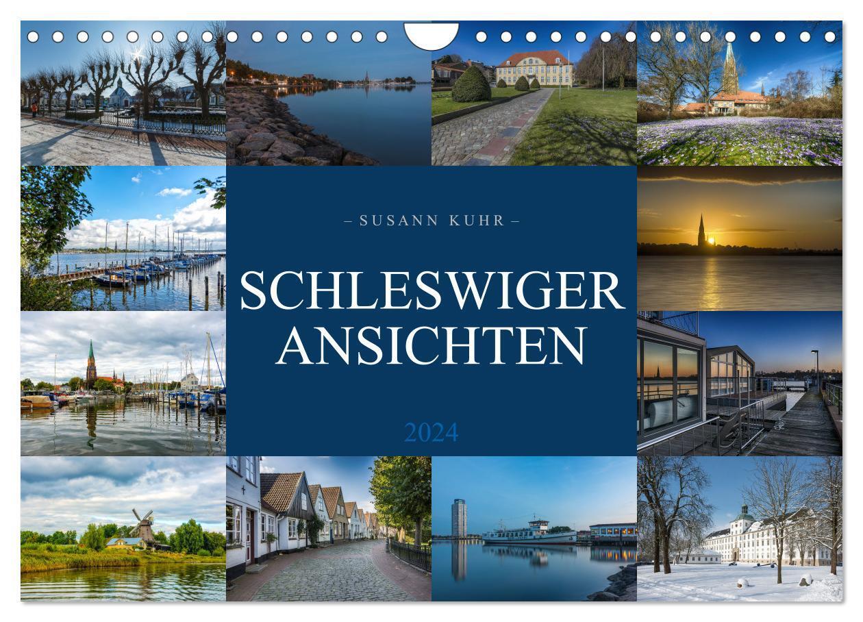 Cover: 9783675968837 | Schleswiger Ansichten (Wandkalender 2024 DIN A4 quer), CALVENDO...