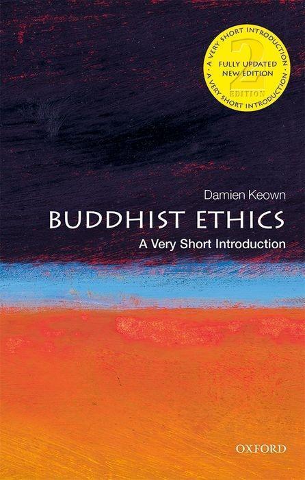 Cover: 9780198850052 | Buddhist Ethics: A Very Short Introduction | Damien Keown | Buch