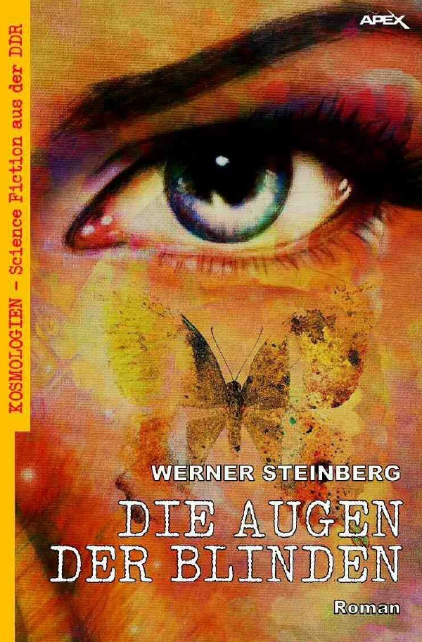 Cover: 9783753152189 | DIE AUGEN DER BLINDEN | Werner Steinberg | Taschenbuch | 372 S. | 2021