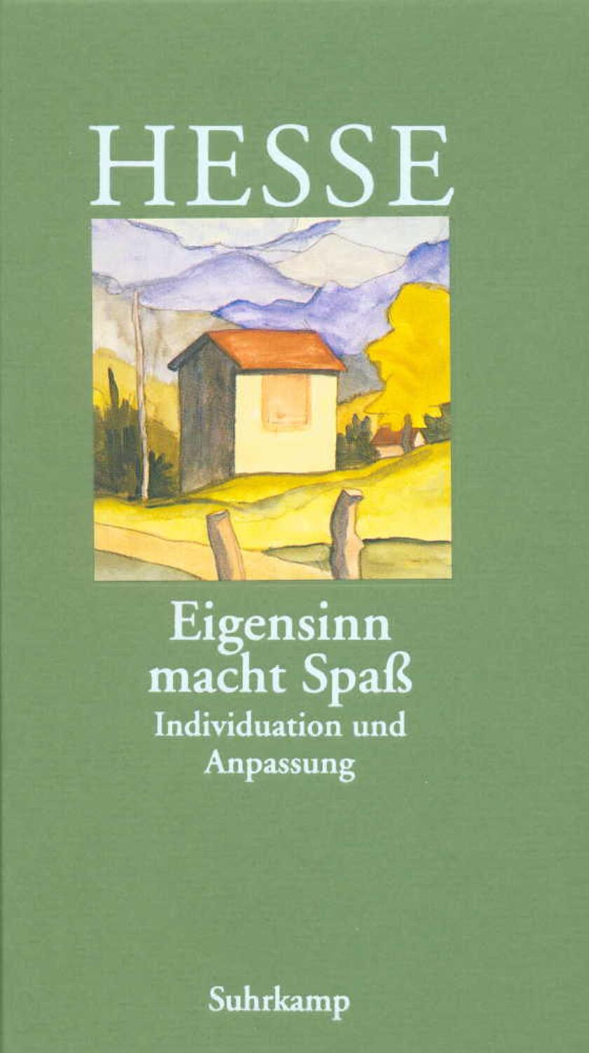Cover: 9783518035856 | Eigensinn macht Spaß | Individuation und Anpassung | Hermann Hesse