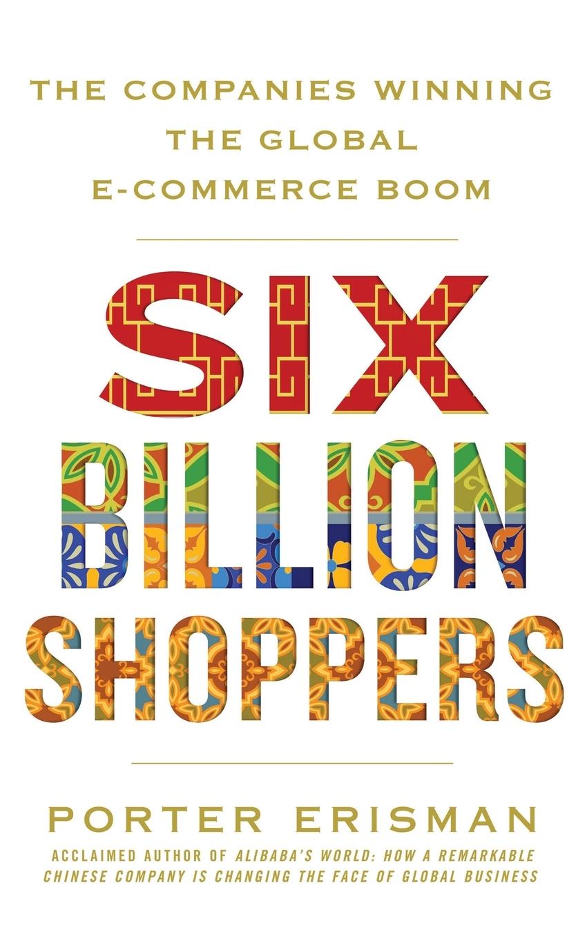 Cover: 9781509874774 | Six Billion Shoppers | Porter Erisman | Taschenbuch | 242 S. | 2018