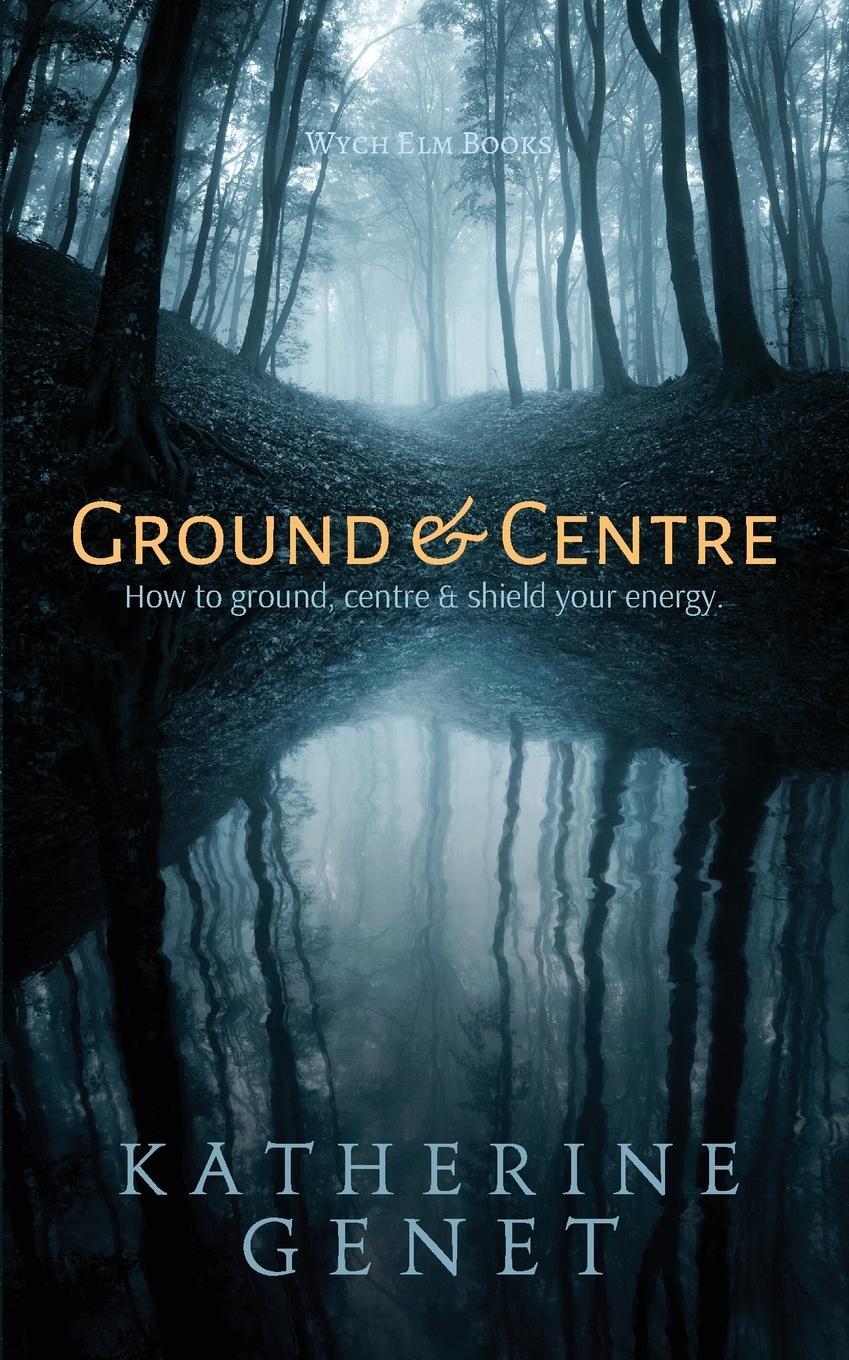 Cover: 9780473545055 | Ground & Centre | Katherine Genet | Taschenbuch | Paperback | Englisch
