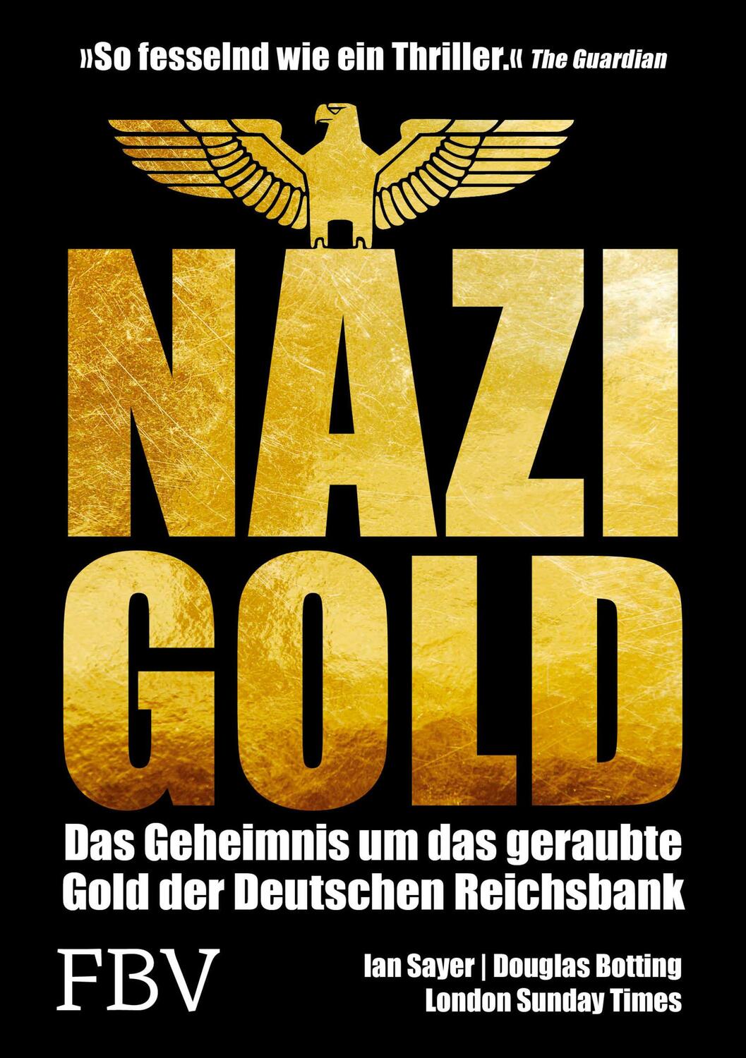 Cover: 9783959721073 | Nazi-Gold | Ian Sayer (u. a.) | Buch | 452 S. | Deutsch | 2020