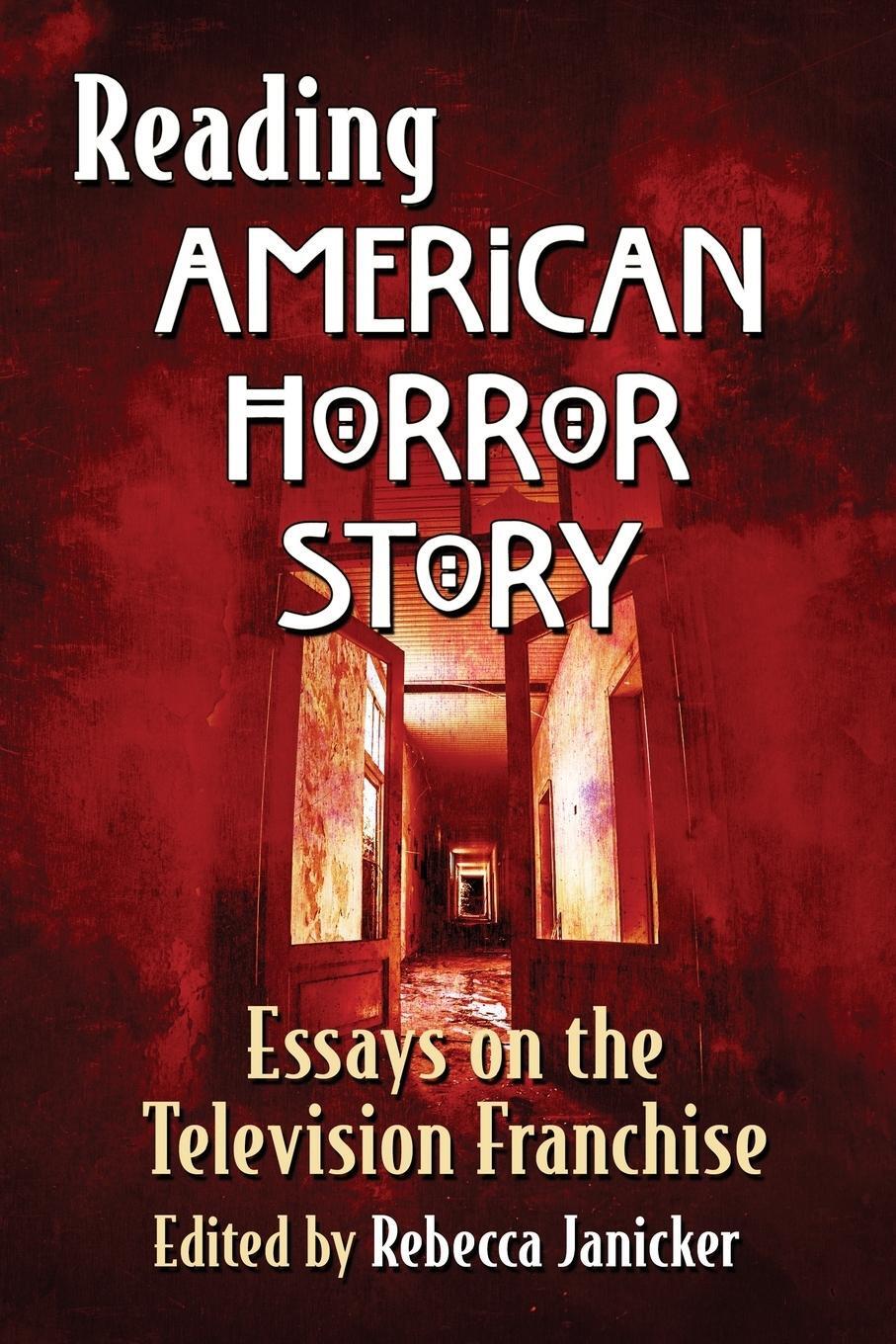Cover: 9781476663524 | Reading American Horror Story | Essays on the Television Franchise