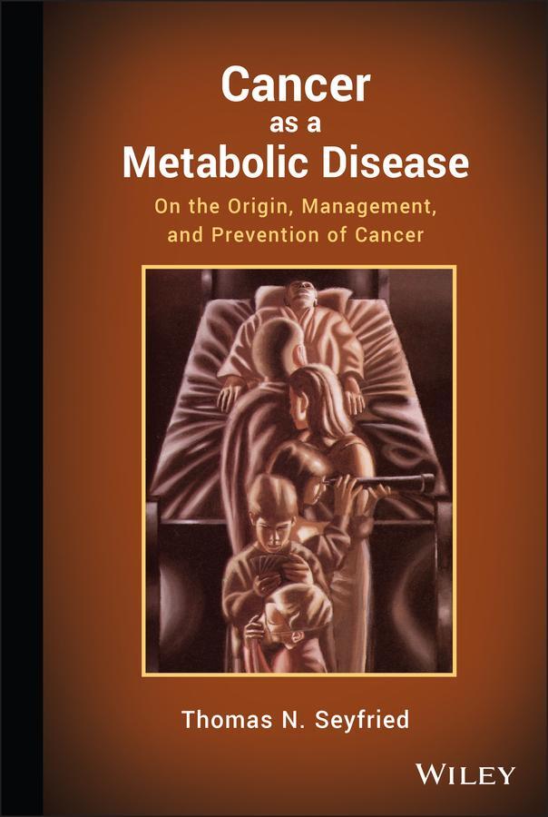 Cover: 9780470584927 | Cancer as a Metabolic Disease | Thomas Seyfried | Buch | 448 S. | 2012