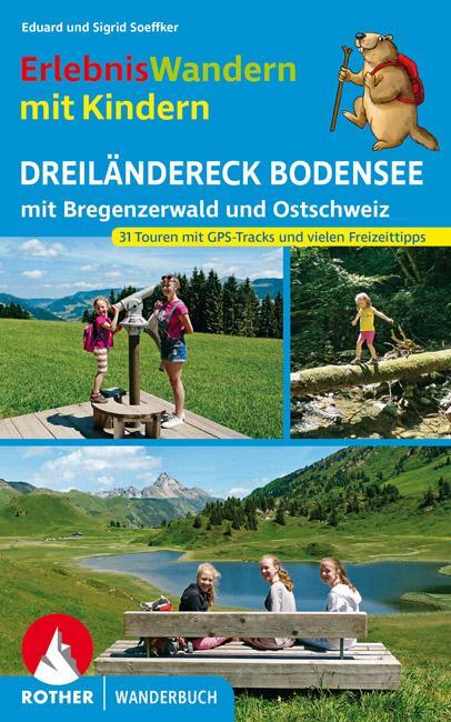 Cover: 9783763331864 | ErlebnisWandern mit Kindern Dreiländereck Bodensee | Soeffker (u. a.)