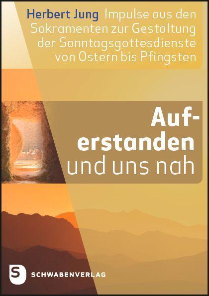 Cover: 9783796618215 | Auferstanden und uns nah | Herbert Jung | Taschenbuch | Deutsch | 2022
