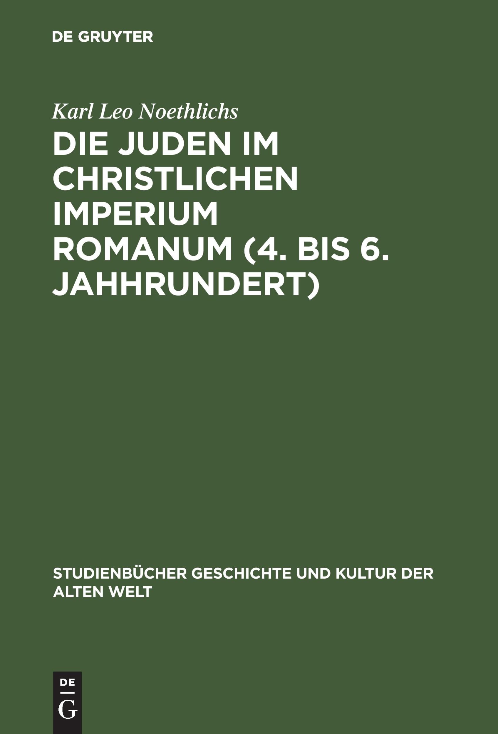 Cover: 9783050034317 | Die Juden im christlichen Imperium Romanum (4. bis 6. Jahhrundert)