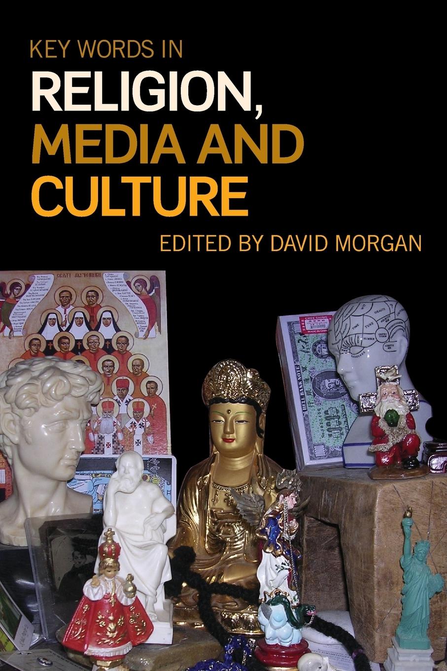 Cover: 9780415448635 | Key Words in Religion, Media and Culture | David Morgan | Taschenbuch