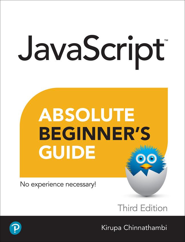 Cover: 9780137959167 | JavaScript Absolute Beginner's Guide, Third Edition | Chinnathambi