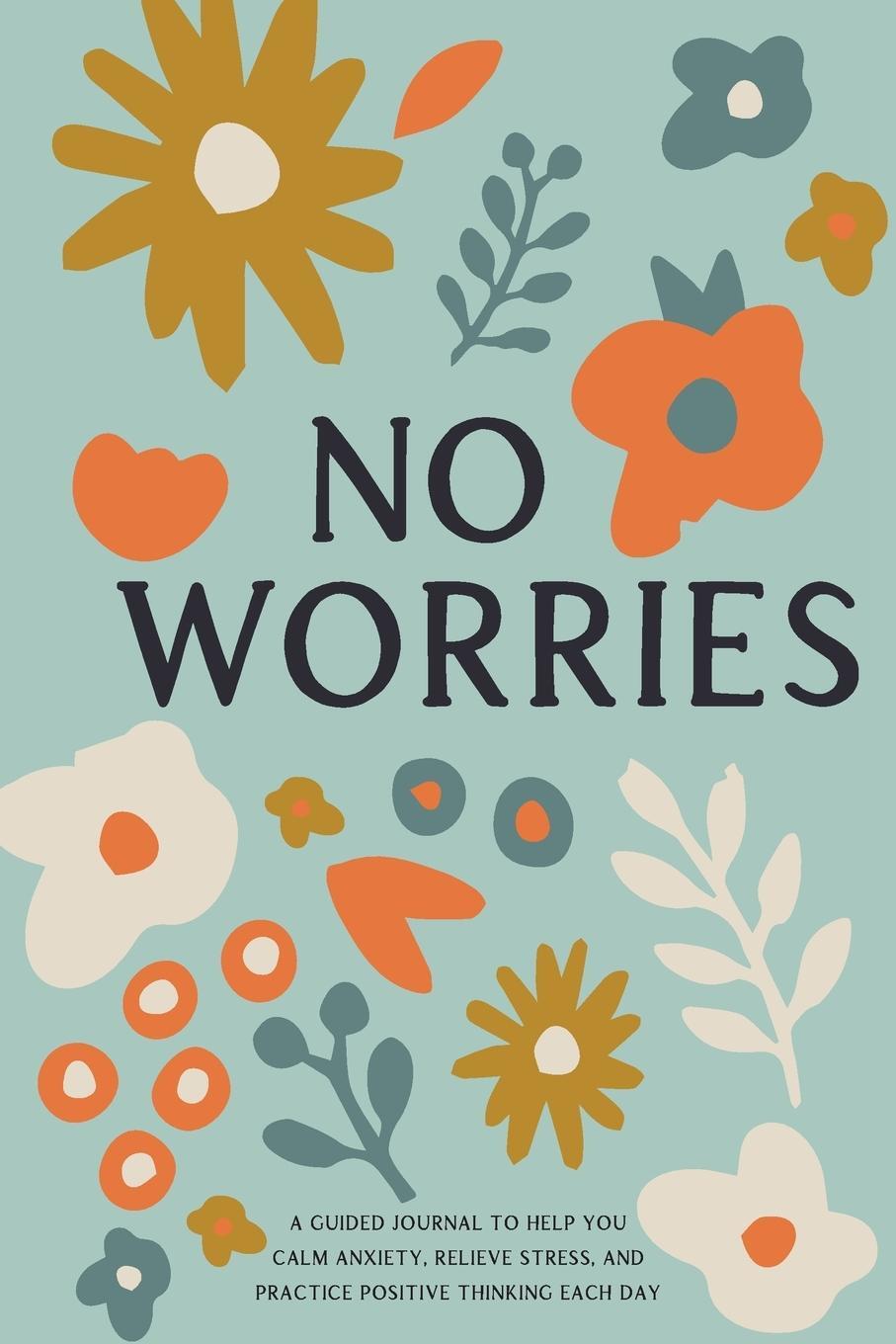 Cover: 9781952676000 | No Worries | Bella Mente Press | Taschenbuch | Paperback | Englisch