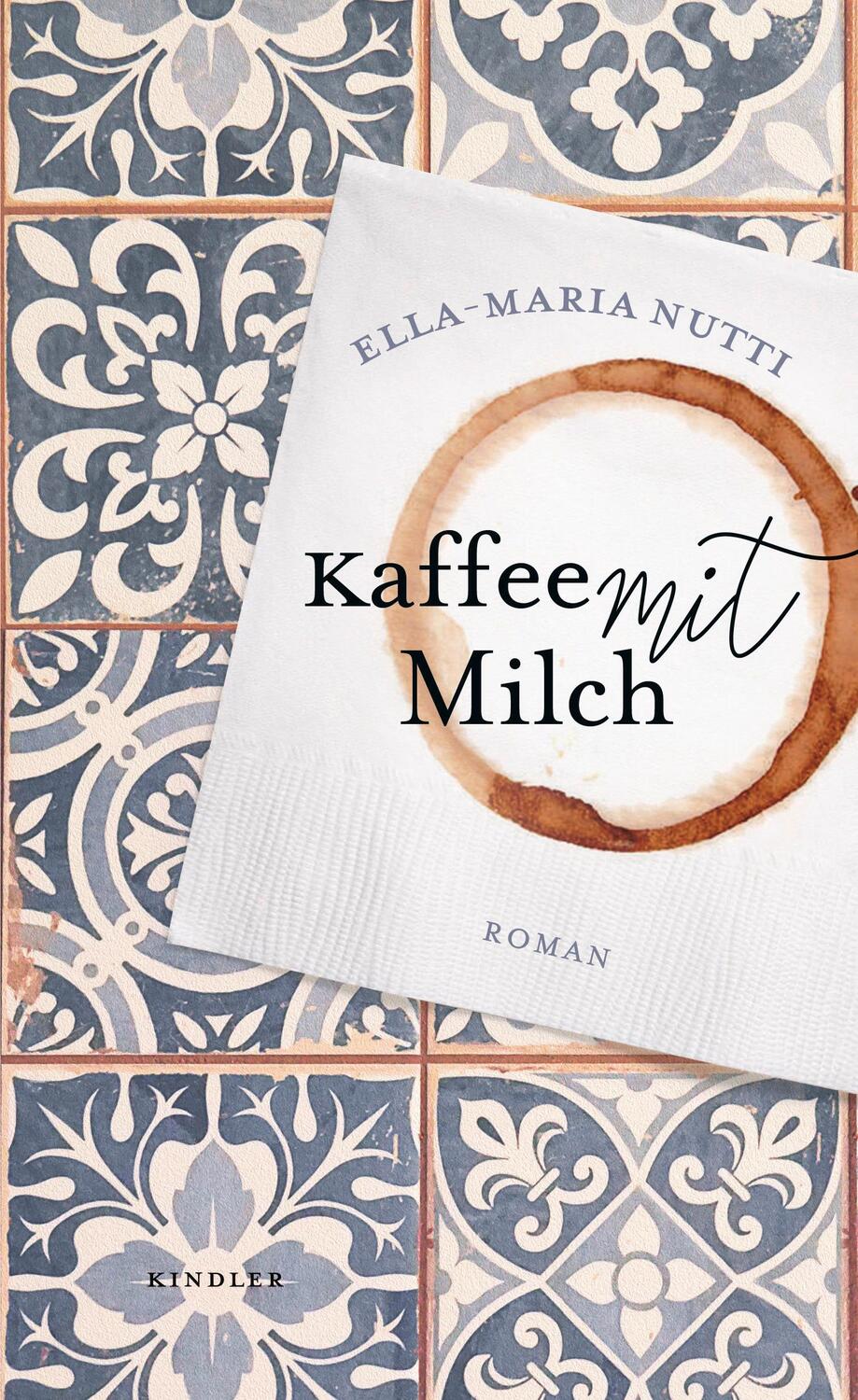 Cover: 9783463000435 | Kaffee mit Milch | Der Bestseller aus Schweden | Ella-Maria Nutti