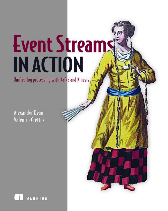Cover: 9781617292347 | Event Streams in Action: Real-Time Event Systems with Kafka and...