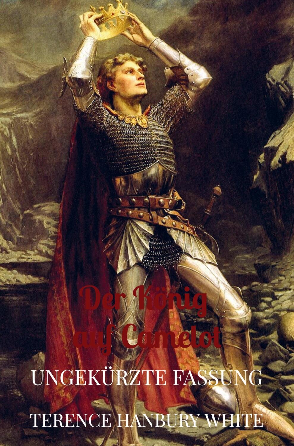 Cover: 9789403664101 | Der König auf Camelot | Ungekürzte Fassung | Terence Hanbury White