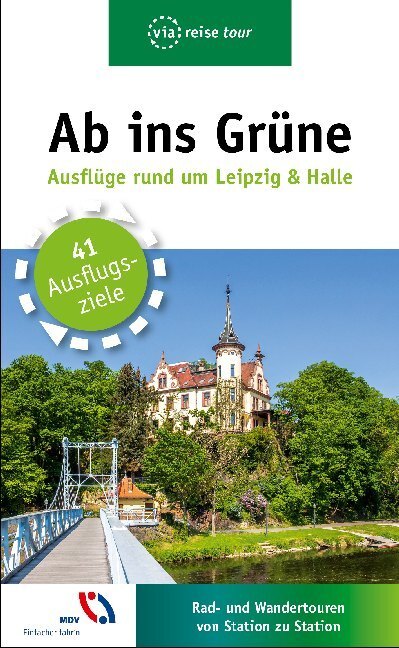 Cover: 9783945983676 | Ab ins Grüne - Ausflüge rund um Leipzig &amp; Halle | Harald Lachmann