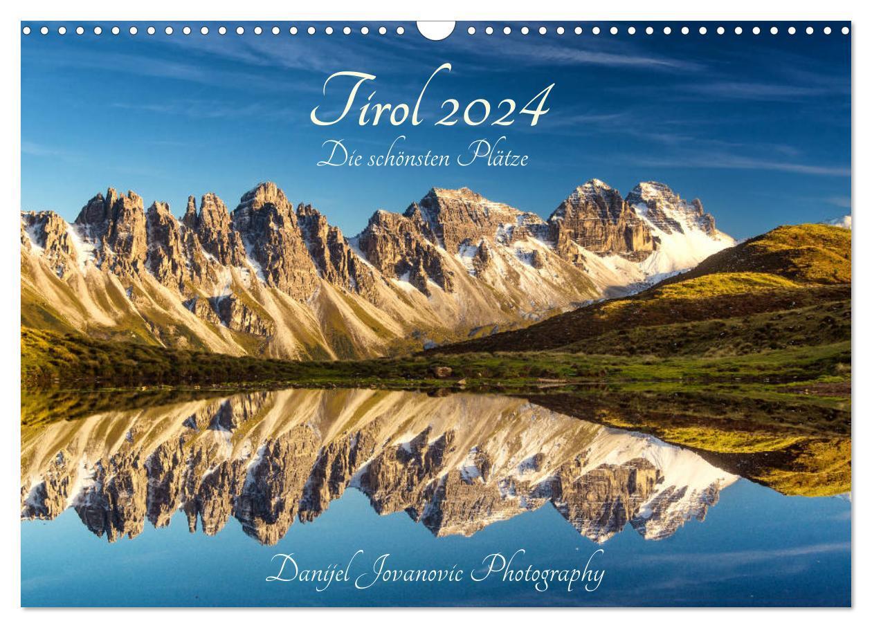 Cover: 9783675697881 | Tirol 2024 - die schönsten Plätze (Wandkalender 2024 DIN A3 quer),...