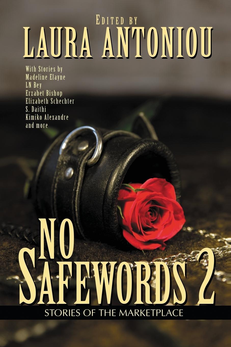 Cover: 9781626014893 | No Safewords 2 | Stories of the Marketplace | Laura Antoniou | Buch