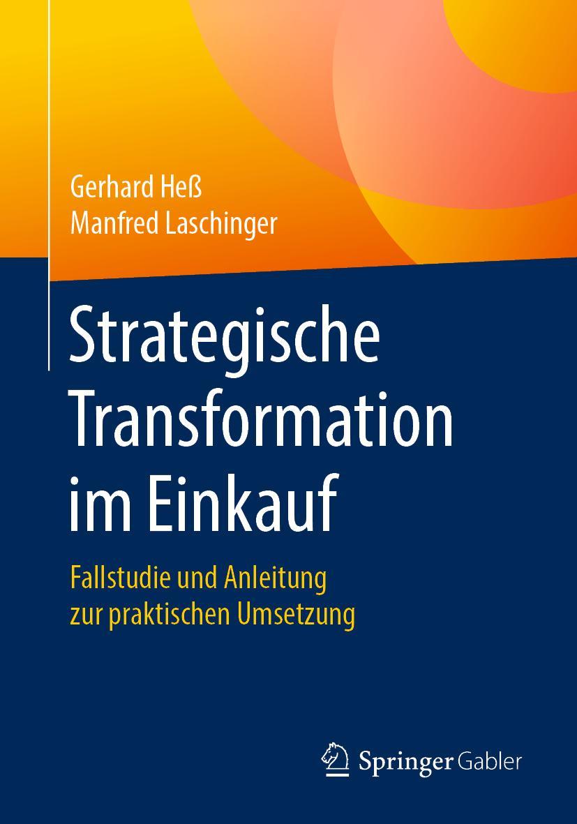 Cover: 9783658255398 | Strategische Transformation im Einkauf | Manfred Laschinger (u. a.)