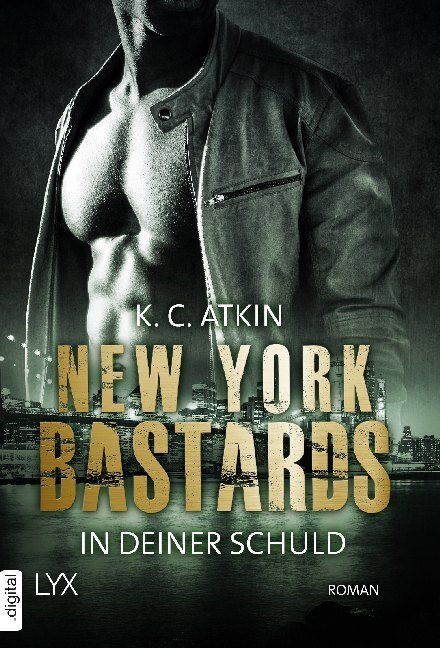 Cover: 9783736311619 | New York Bastards - In deiner Schuld | K. C. Atkin | Taschenbuch