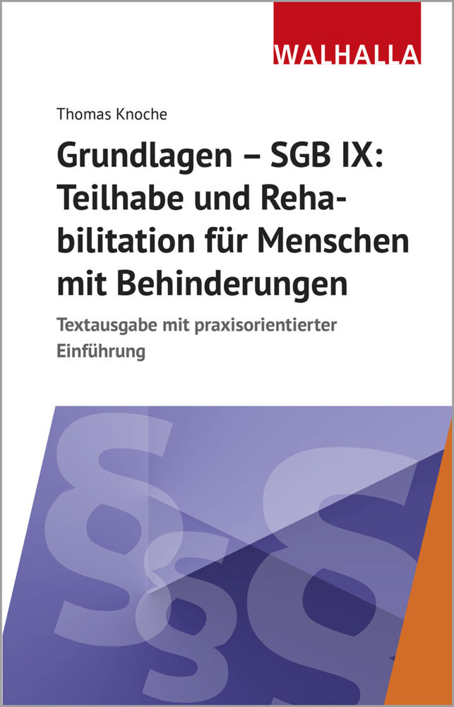 Cover: 9783802972546 | Grundlagen - SGB IX: Rehabilitation und Teilhabe von Menschen mit...